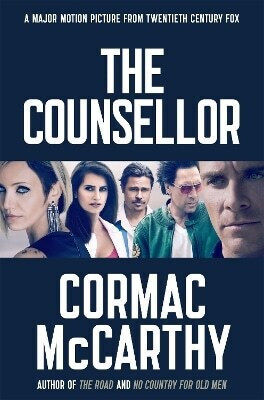 The Counsellor Cormac Mccarthy Picador The Counsellor Cormac Mccarthy Picador