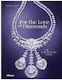 For The Love Of Diamonds The Fine Jewelry Book