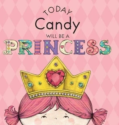 Heute wird Candy eine Prinzessin sein Paula Croyle Andrews McMeel Verlag