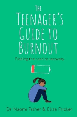 The Teenager's Guide To Burnout Finding The Road To Recovery Eliza Fricker Robinson 0311