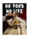 Quote Poster No Food No Life Pq060 21cm X 30cm