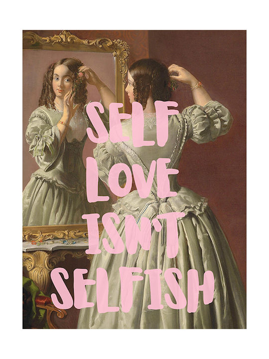 Quote Poster Self Love Isn't Selfish Pq077 21cm X 30cm