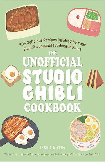 The Unofficial Studio Ghibli Cookbook Tp