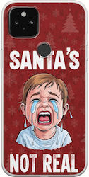 Santa's Not Real Google Pixel 4a 5g Flexible TPU Transparent Silicone Santa's Not Real Google Pixel 4a 5g Flexible TPU Transparent Silicone