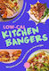 Low-cal Kitchen Bangers 100 Quick And Easy Meals To Help You Lose Weight Alex Hughes 0128