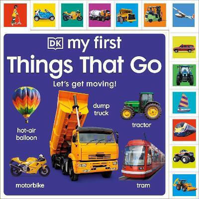 My First Things That Go Let's Get Moving