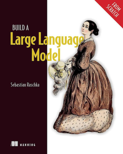 Build A Large Language Model From Scratch Language English 400 Pages Build A Large Language Model From Scratch Language English 400 Pages