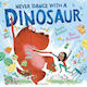 Never Dance With A Dinosaur Pamela Butchart Childrens 0304