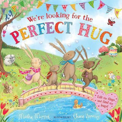 We're Looking For The Perfect Hug A Lift-the-flap Adventure Martha Mumford Childrens Books 0107