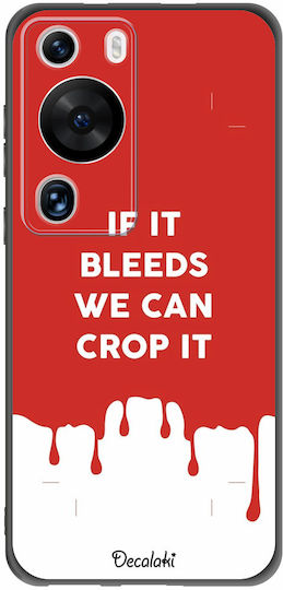 If It Bleeds We Can Crop It Задна корица Силикон Многоцветен (Huawei P60 Pro)