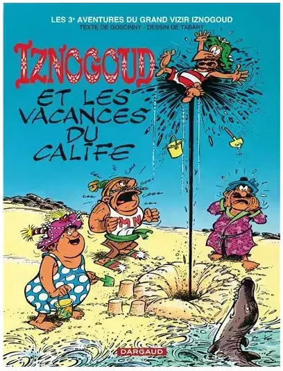 T3 Iznogoud Et Les Vacances Du Calife