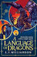 Eine Sprache der Drachen S. F. Williamson Harper Fire