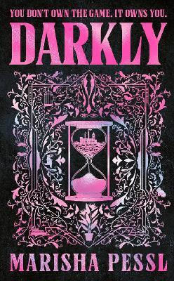 Darkly: The Edge-of-your-seat Psychological Thriller Marisha Pessl Walker Books Ltd