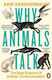 Why Animals Talk: The New Science Of Animal Communication Arik Kershenbaum Penguin Books Ltd