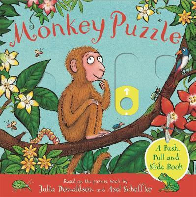 Monkey Puzzle: A Push, Pull And Slide Book - Pan Macmillan - Board Book