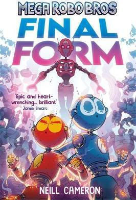 Mega Robo Bros 8: Endgültige Form (ein Phoenix-Comicbuch) Neill Cameron Dfb Phoenix