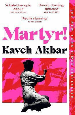 Martyr Kaveh Akbar 0513