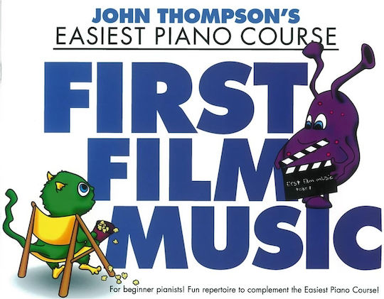 John Thompson's Easiest Piano Course First Film Music