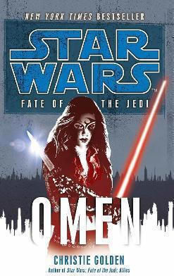 Star Wars: Fate Of The Jedi - Omen Christie Golden Arrow Books Ltd