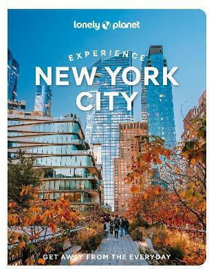 Lonely Planet Experience New York City - Lonely Planet Global Limited - Paperback / Softback