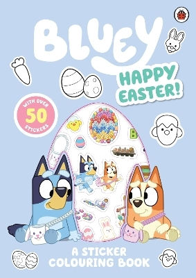 Bluey Happy Easter A Sticker Colouring Book Bluey Happy Easter A Sticker Colouring Book