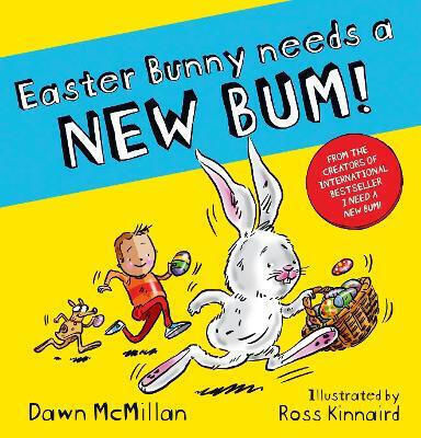 Easter Bunny Needs A New Bum Dawn Mcmillan 0213