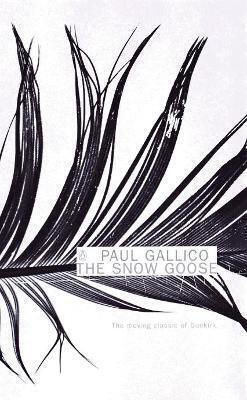 The Snow Goose And The Small Miracle Paul Gallico