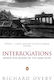 Interrogations Inside The Minds Of The Nazi Elite Richard Overy