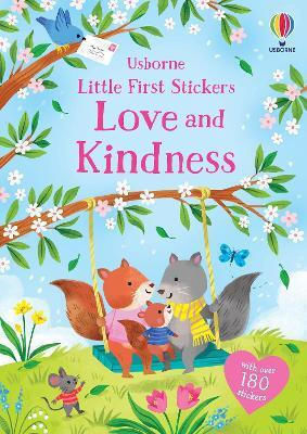 Little First Stickers Love And Kindness Holly Bathie