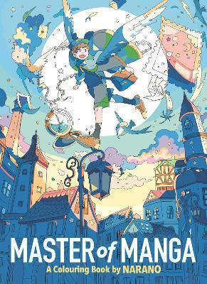 Master Manga A Colouring Book by Narano Lom Art