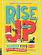 Rise Up Ordinary Kids With Extraordinary Stories Winner Of The Peter Book Award 2020 Amy Blackwell