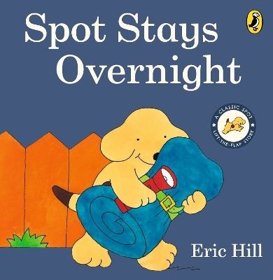 Spot Stays Overnight Eric Hill