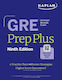 Gre Prep Plus Ninth Raise Your Score With Kaplan Expert Advice Includes Online Resources Like Live Classes Quiz Generator Practice Tests And More Kaplan Test Prep 0313