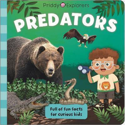 Exploratorii Priddy Prădători - Priddy Books - Carte cartonată