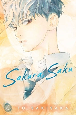 Sakura Saku Vol 6 Volume 6 Io Sakisaka 0327, Volume 6 Io Sakisaka Viz Media Subs Shogakukan Sakura Saku Vol 6 Volume 6 Io Sakisaka 0327, Volume 6 Io Sakisaka Viz Media Subs Shogakukan