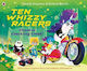 Ten Whizzy Racers Chaos At Crackling Creek Timothy Knapman