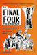 Τα Final Four της Ζωής τους, The Protagonists, the Winners, and What You Never Learned