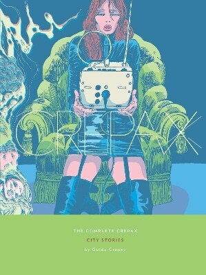 The Complete Crepax City Stories Volume 9 Guido Crepax 0506