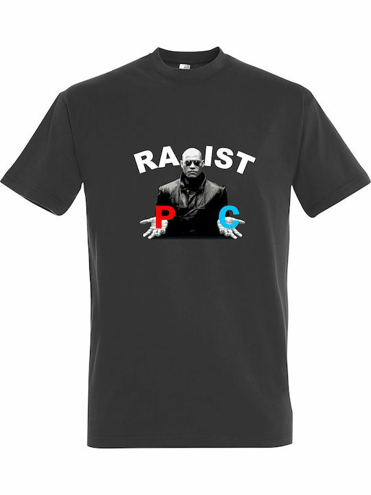 Tricou unisex "Funny Racist Rapist Pc Matrix Mo...