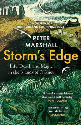 Storm’s Edge Life Death And Magic In The Islands Of Orkney Peter Marshall 0617 Storm’s Edge Life Death And Magic In The Islands Of Orkney Peter Marshall 0617