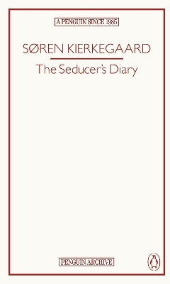 The Seducer’s Diary Søren Kierkegaard Penguin Classics