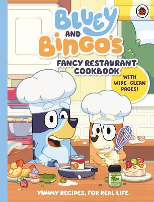 Bingo’s Fancy Restaurant Cookbook Bluey Bluey And Bingo’s Fancy Restaurant Cookbook Bingo’s Fancy Restaurant Cookbook Bluey Bluey And Bingo’s Fancy Restaurant Cookbook