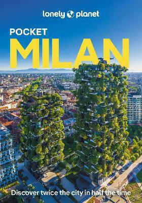 Lonely Planet Pocket Milan - Lonely Planet Global Limited - Paperback / Softback Lonely Planet Pocket Milan - Lonely Planet Global Limited - Paperback / Softback