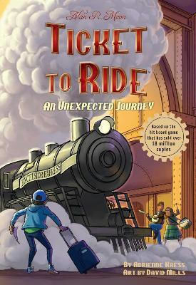 Ticket to Ride: Eine unerwartete Reise: Band 1 Adrienne Kress Andrews McMeel Verlag 0424