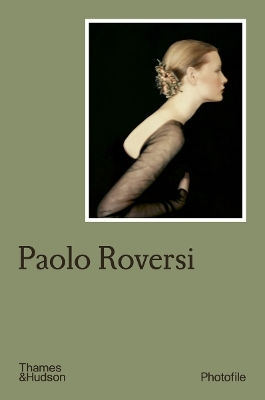 Paolo Roversi Chiara Bardelli-nonino Thames & Hudson Ltd 0506