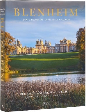 Blenheim: 300 Years Of Life In A Palace Hugo Rittson Thomas Rizzoli International Publications Blenheim: 300 Years Of Life In A Palace Hugo Rittson Thomas Rizzoli International Publications