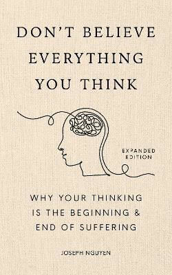Simon & Schuster Don't Believe Everything You Think (expanded Edition)