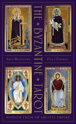 Byzantine Tarot Wisdom From An Ancient Empire Cilla Conway The Byzantine Tarot Wisdom From An Ancient Empire Cilla Conway Byzantine Tarot Wisdom From An Ancient Empire Cilla Conway The Byzantine Tarot Wisdom From An Ancient Empire Cilla Conway