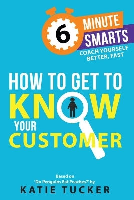 How To Get To Know Your Customer Katie Tucker 0408