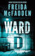 Ward D: Ein Spannender Psychothriller Von Der Autorin Von Die Haushälterin Beobachtet Freida McFadden Poisoned Pen Press